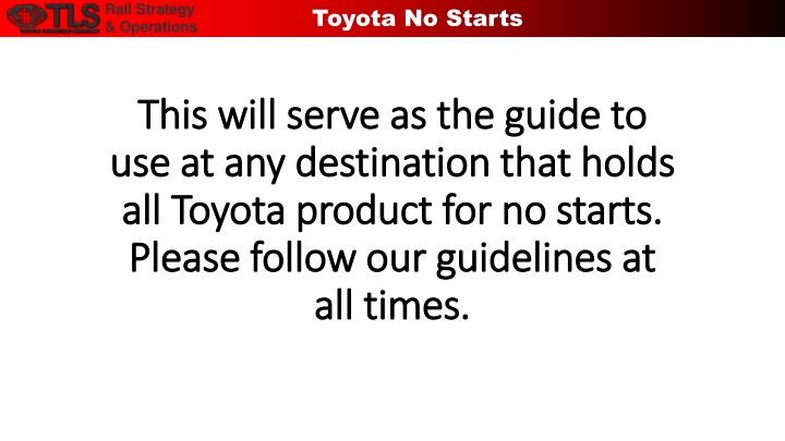 Toyota Rail Strategy: Operations Guide for Vehicle Maintenance