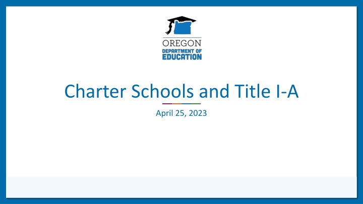 Charter Schools and Title I-A Requirements in Oregon
