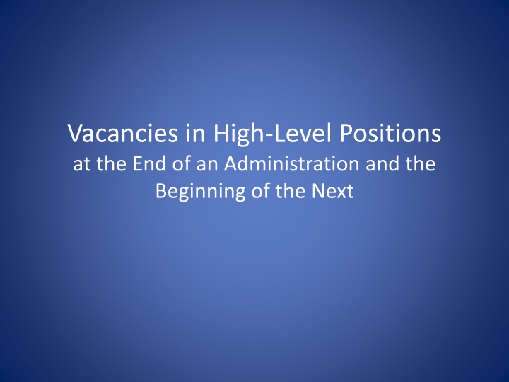 Vacancies in High-Level Positions under the Vacancies Reform Act