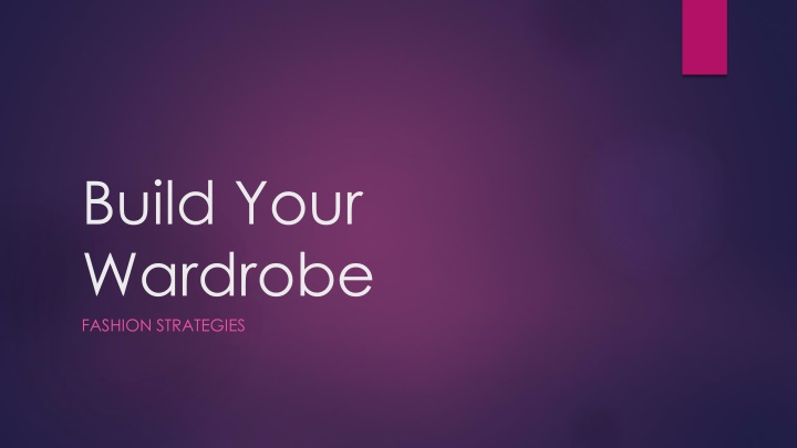 Ultimate Fashion Wardrobe Building Guide