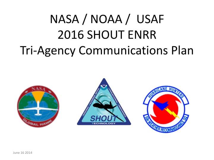 Tri-Agency Communications Plan for 2016 Rapid Response Project