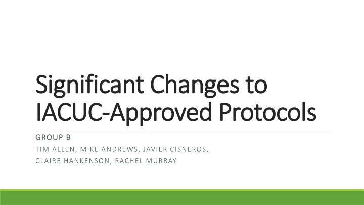 Significant Changes in IACUC-Approved Protocols