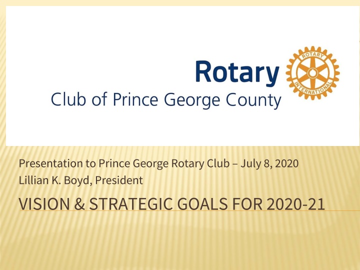 Rotary Club of Prince George: Vision, Goals, and Governance Overview
