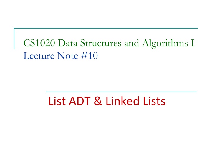 List ADT and Linked Lists
