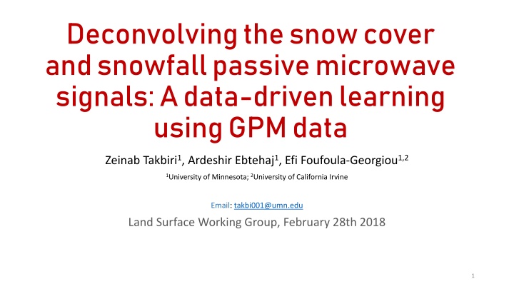 Deconvolving Snow Cover and Snowfall Passive Microwave Signals