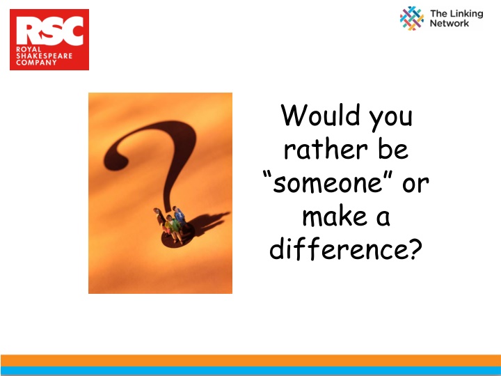 Meaning of Making a Difference vs. Being Someone