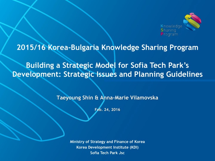 Strategic Model for Sofia Tech Park Development: Insights from Korea-Bulgaria Knowledge Sharing Program