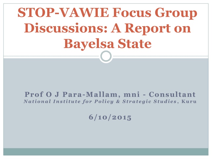 Violence Against Women in Bayelsa State: A Focus Group Report