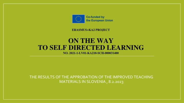 Study on Self-Directed Learning - Student Perception and Material Evaluation in Slovenia