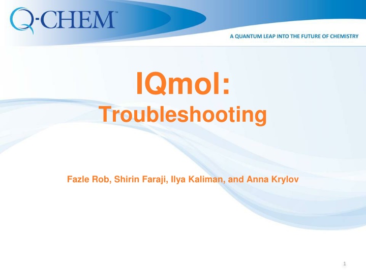 IQmol: Troubleshooting Tips and Recent Issues