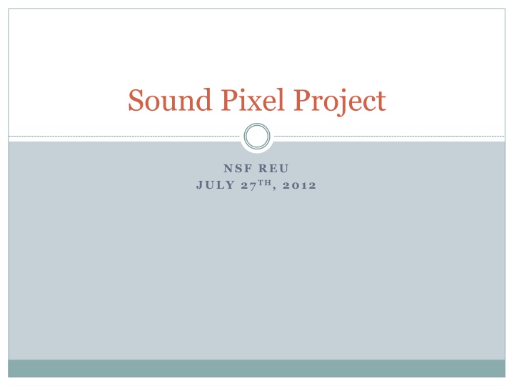 The Sound Pixel Project: Innovative Audio Design and Implementation