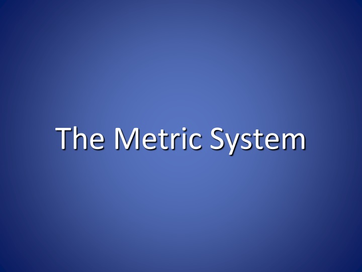 The Metric System: A Simple Guide