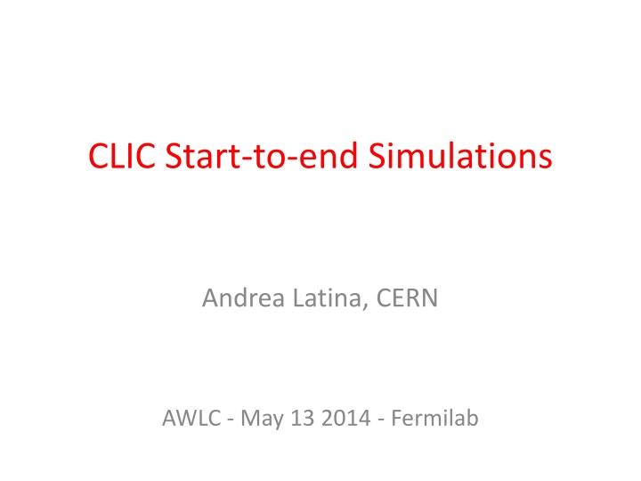 CLIC Start-to-End Simulations Overview