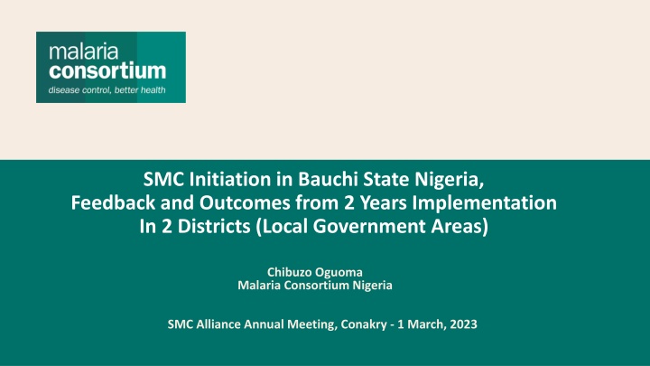 SMC Initiation in Bauchi State, Nigeria: 2-Year Implementation Feedback