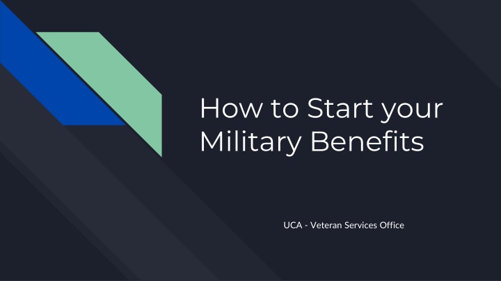 How to Start Military Benefits at UCA - Veteran Services Office