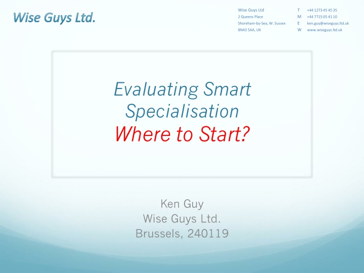 Evaluating Smart Specialisation in Practice