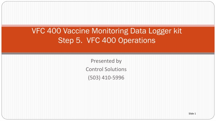 VFC-400 Vaccine Monitoring Data Logger Kit Operations Overview