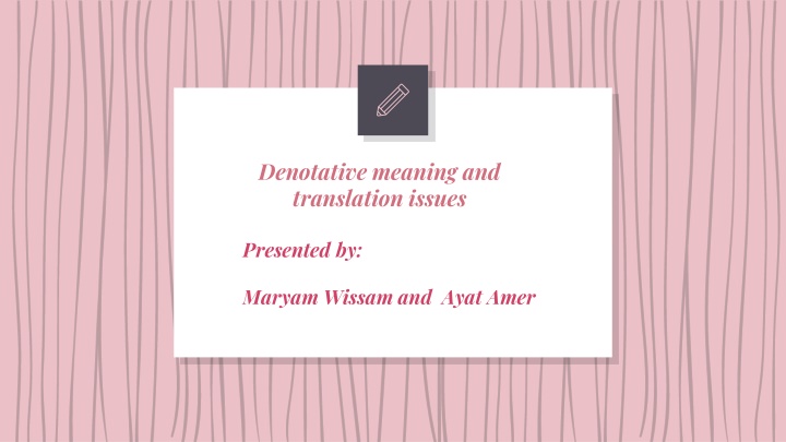 Denotative Meaning and Translation Issues