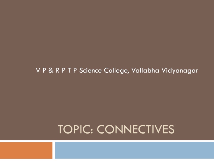Connectives: Joining Words and Sentences