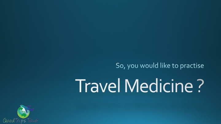 Practical Guide to Travel Medicine for Healthcare Professionals