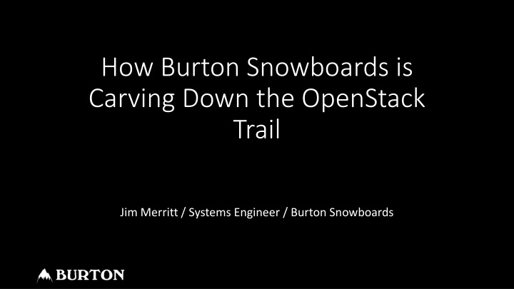Reimagining Data Protection Strategies for Burton Snowboards
