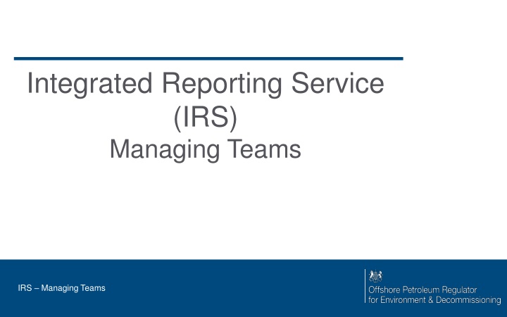 Efficient Team Management with Integrated Reporting Service (IRS)