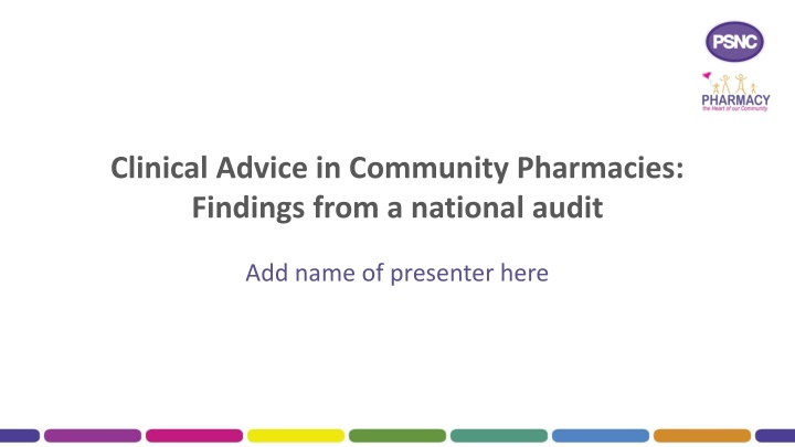 Role of Community Pharmacies in Providing Clinical Advice: National Audit Insights