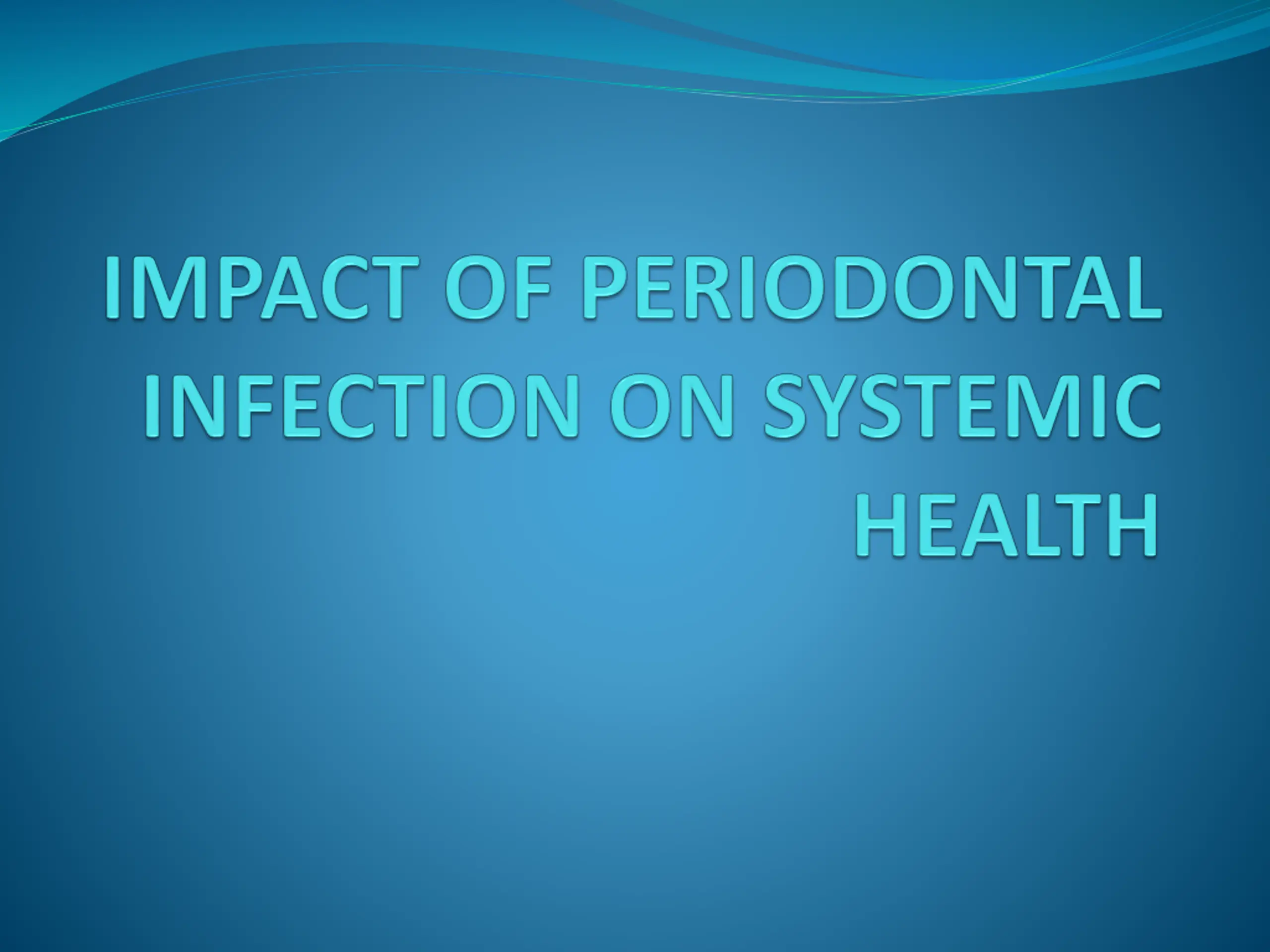 Uncovering the Impact of Periodontal Disease on Health