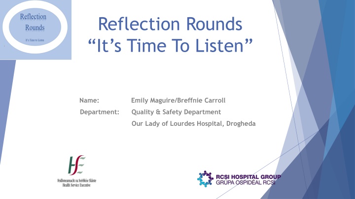 Enhancing Quality & Safety Through Reflection Rounds: A Case Study at Our Lady of Lourdes Hospital