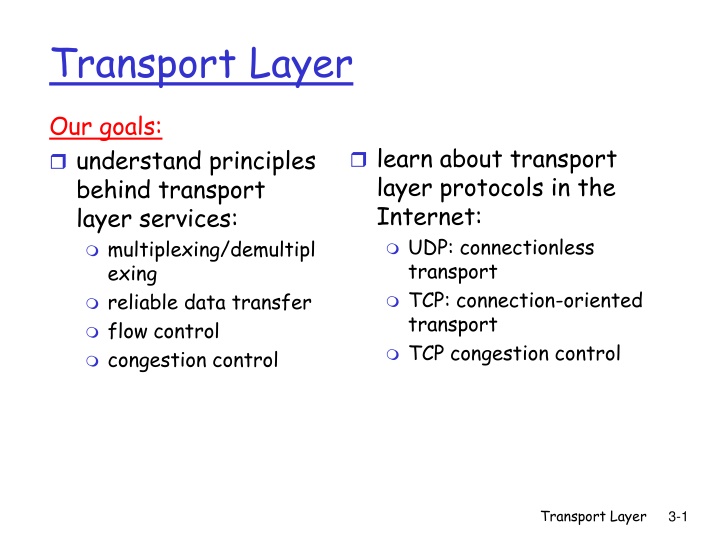 Internet Transport Layer Services and Protocols