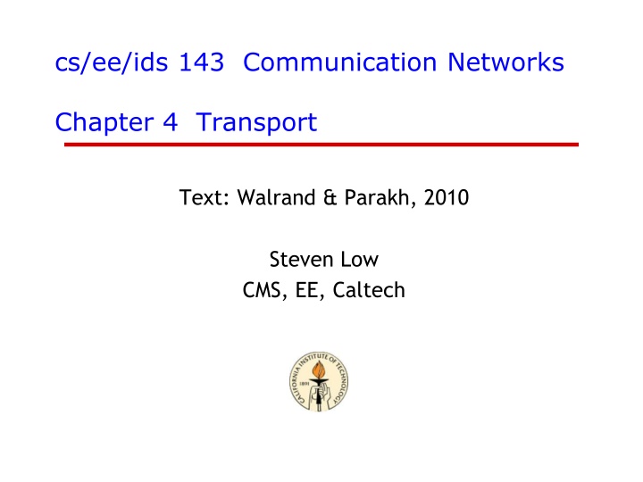 Communication Networks: Transport and Protocols