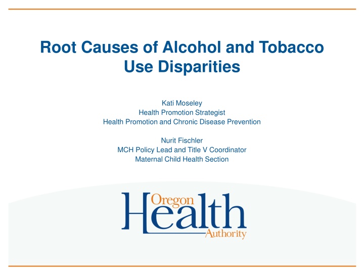 Root Causes of Alcohol and Tobacco Disparities