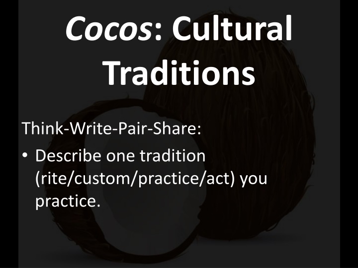 Cultural Traditions and Practices