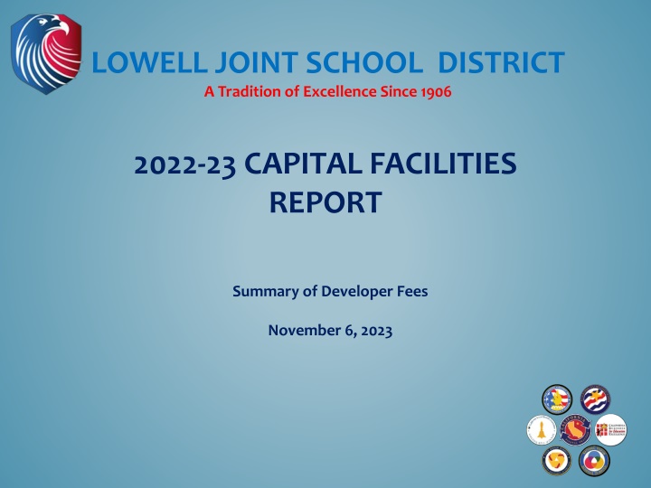 Lowell Joint School District: 2022-23 Capital Facilities Report Overview