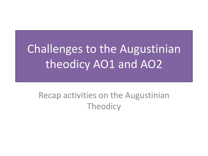 Challenges to the Augustinian Theodicy: An Evaluation of Key Objections