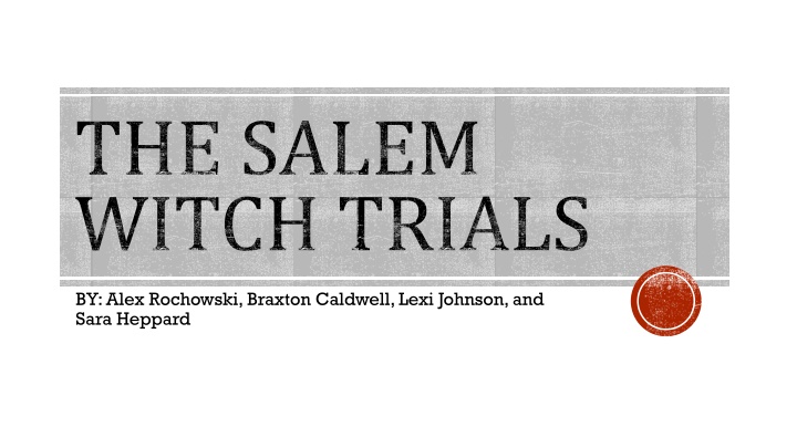 Insights into the Salem Witch Trials