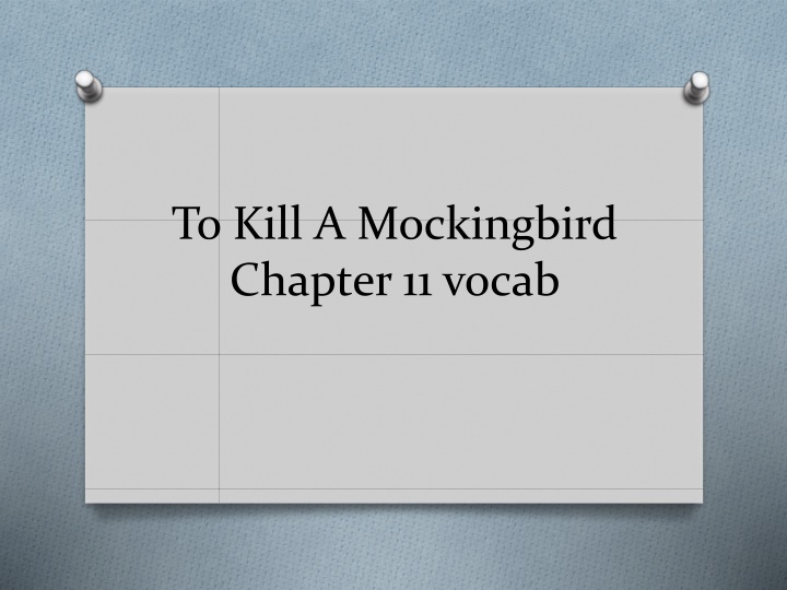 Vocabulary from To Kill A Mockingbird Chapter 11