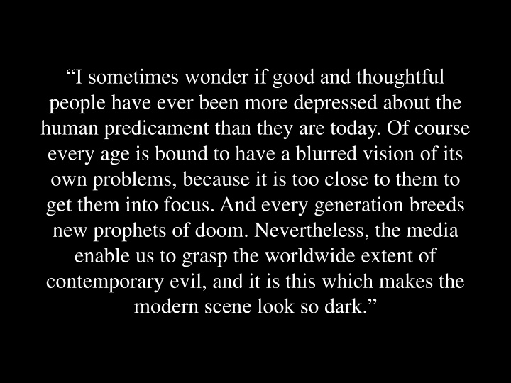 Reflections on Modern Human Predicament: A Thoughtful Exploration