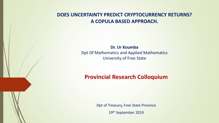 Uncertainty in Cryptocurrency Returns: An Analysis Using Copula Approach