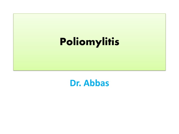 Poliomyelitis: A Comprehensive Overview of the Disease