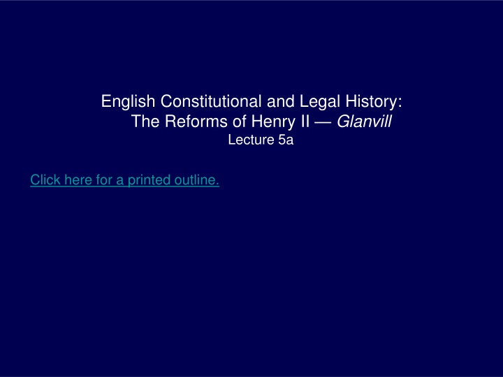 Reforms of Henry II: Glanvill Lecture Overview
