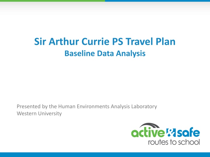 Analysis of School Travel Plan Baseline Data at Sir Arthur Currie PS