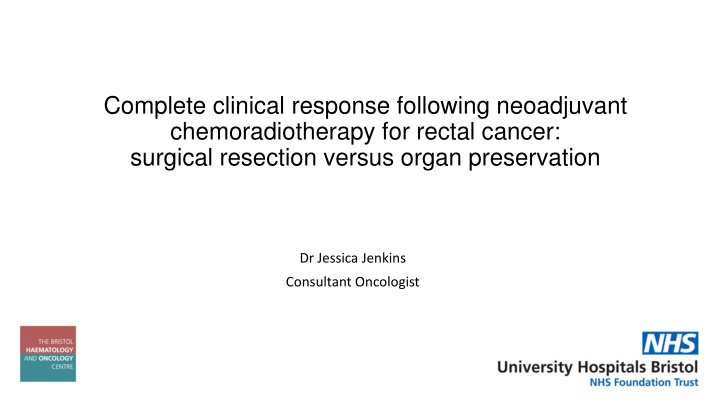 Comparison of Surgical Resection vs. Organ Preservation after Neoadjuvant Chemoradiotherapy for Rectal Cancer