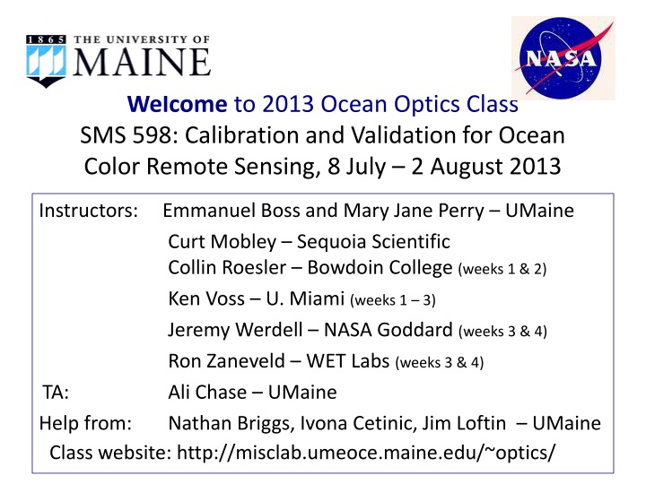 Ocean Optics Class 2013: Calibration & Validation for Remote Sensing