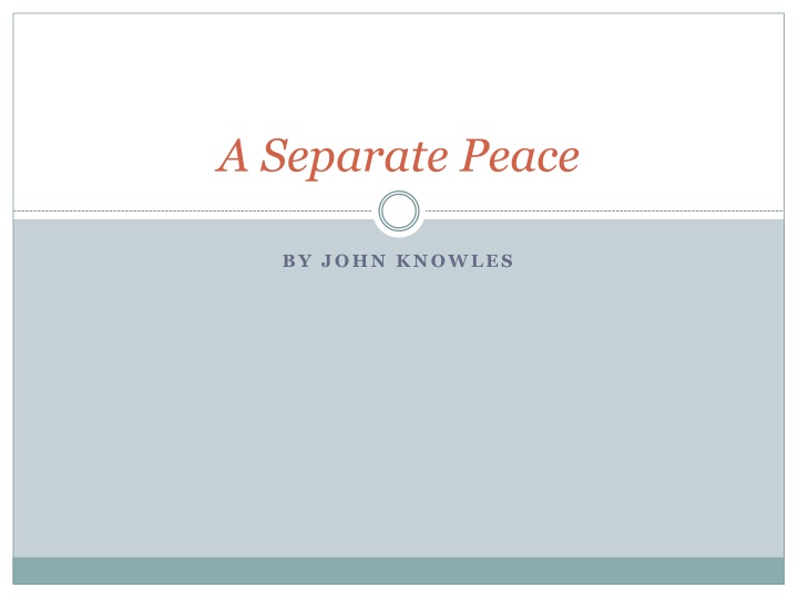 A Separate Peace by John Knowles - Overview and Analysis