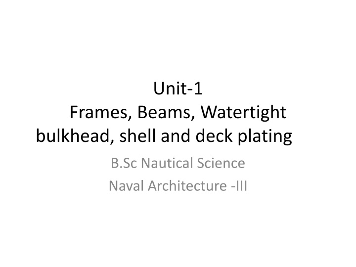 Ship Structural Framing Systems in Nautical Science