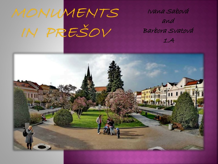The Cultural Heritage of Prešov Through Its Architectural Marvels