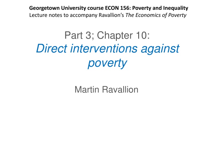 Poverty and Direct Interventions in Economics