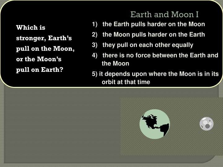 Gravitational Forces Between Earth and Moon
