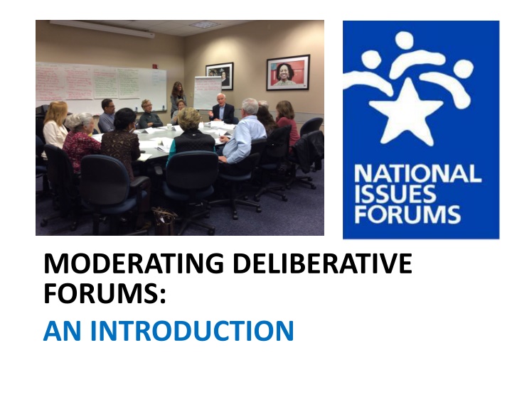 Deliberative Forums: A Guide to Effective Moderation
